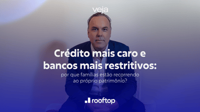 Crédito mais caro e bancos mais restritivos: por que famílias estão recorrendo ao próprio patrimônio?